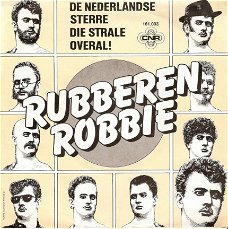 Singel Rubberen Robbie - De Nederlandse sterre die strale overal! / In de goot
