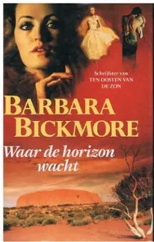Barbara Bickmore = Waar de horizon wacht - 0
