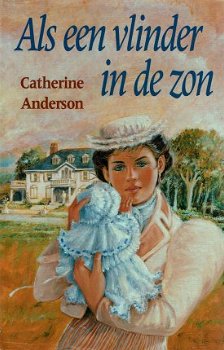 Catherine Anderson = Als een vlinder in de zon - 0