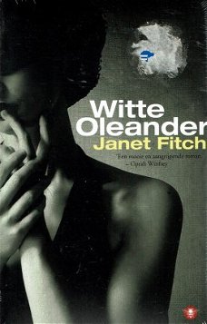 Janet Fitch = Witte oleander - NIEUW IN FOLIE