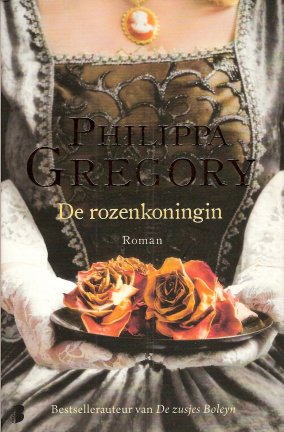 DE ROZENKONINGIN - Philippa Gregory - nr. 1