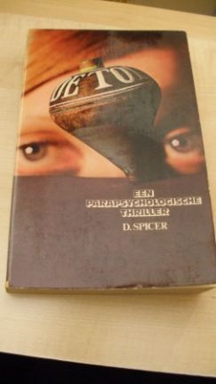 D. Spicer...De Tol , een parapsychologische thriller - nr. 1