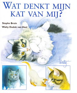 WAT DENKT MIJN KAT VAN MIJ? - Walty Dudok van Heel