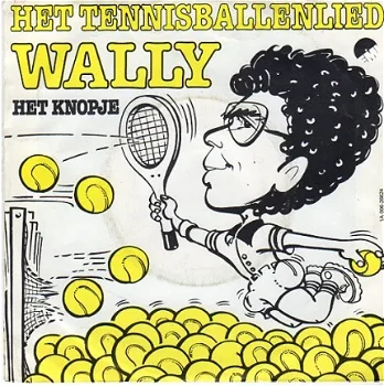 Wally ‎– Het Tennisballenlied (1981) - 0