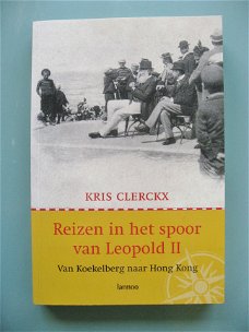 Kris Clerckx - Reizen in het voetspoor van Leopold II