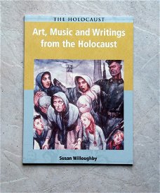 Art, Music and writings from the Holocaust