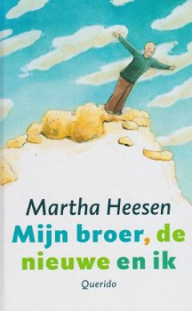 MIJN BROER, DE NIEUWE EN IK - Martha Heesen - 1