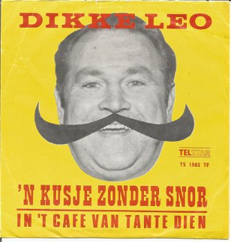 Dikke Leo ‎– 'n Kusje Zonder Snor (1970) - 1