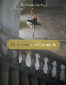 Bert van der Veer - De smaak van Cornaille - 1e druk