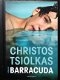 Christos Tsiolkas - Barracuda - 1e druk - 1 - Thumbnail