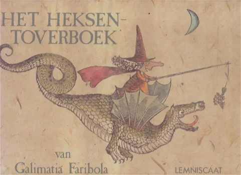 HET HEKSENTOVERBOEK VAN GALAMATIA FARIBOLA - Elzbieta - 0