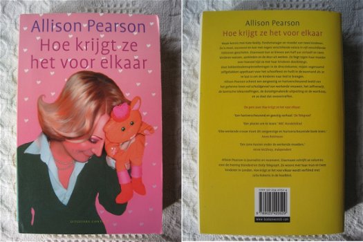 010 - Hoe krijgt ze het voor elkaar - Allison Pearson - 1