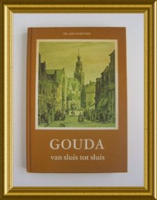 Boek : Gouda, van sluis tot sluis, Jan Schouten 1977