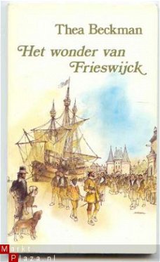 Kinderboekenweek 1991 Het wonder van Frieswijck-Thea Beckman