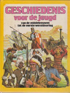 Geschiedenis voor de jeugd van de middeleeuwen tot de eerste wereldoorlog hardcover