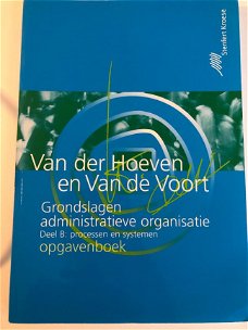 Grondslagen administratieve organisaties / B Processen en systemen