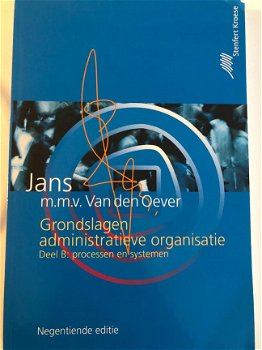 Grondslagen administratieve organisatie B processen en systemen Opgavenboek - 1