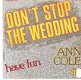 singel Ann Cole - Don’t stop the wedding / Have fun - 1 - Thumbnail