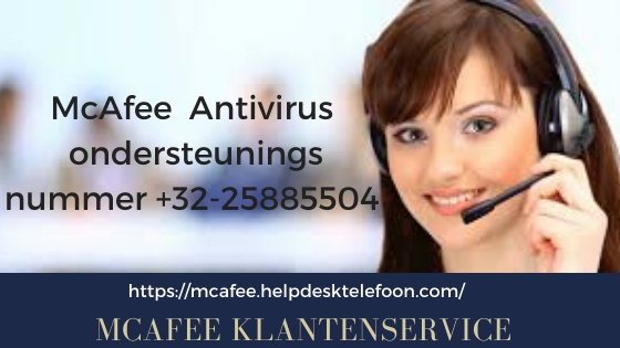 Mcafee Antivirus Technische ondersteuning +32-25885504 Gratis nummer - 1