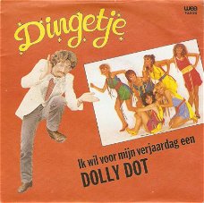 singel Dingetje - Ik wil voor mijn verjaardag een Dolly Dot / Op reis met Gijs