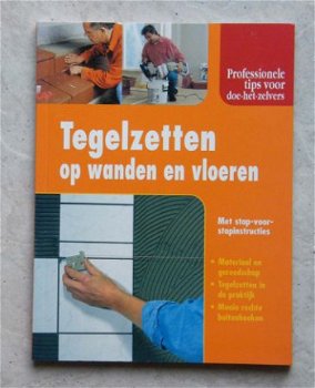 Tegelzetten op wanden en vloeren - 1