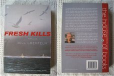 100 - Fresh Kills - Bill Loehfelm