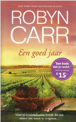 VERKOCHT Robyn Carr - Een goed jaar - HQN roman 137