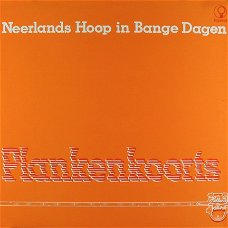 LP - Neerlands Hoop in bange dagen - Plankenkoorts