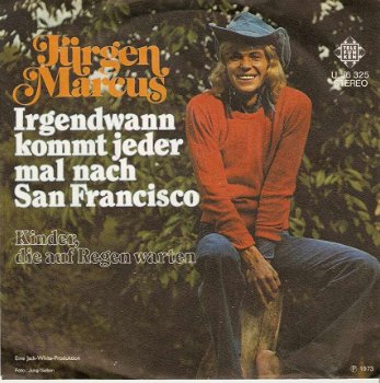 Singel Jürgen Marcus - Irgendwann kommt jeder mal nach San Francisco / Kinder, die auf regen warten - 1