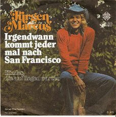 Singel Jürgen Marcus - Irgendwann kommt jeder mal nach San Francisco / Kinder, die auf regen warten