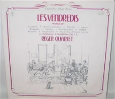 LP - Les Vendredis - Reger Quartet