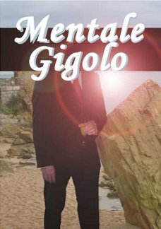 Mentale gigolo - een nieuwe vorm van erotisch ontspannen