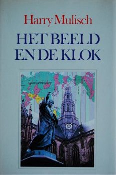 Harry Mulisch: Het beeld en de klok - 1