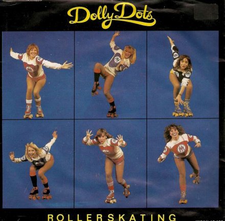 singel Dolly Dots - Rollerskating / You don’t need me - nr. 1