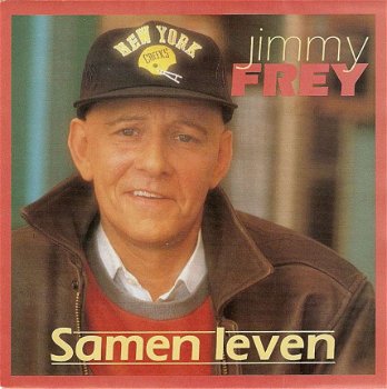 singel Jimmy Frey - Samen leven / Samen leven (remix) - 1