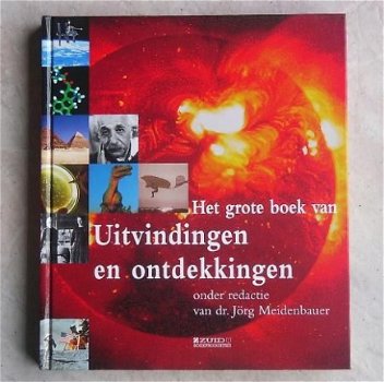 Het grote boek van Uitvindingen en Ontdekkingen drJörg Meide - 1