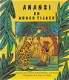 ANANSI EN BROER TIJGER - James de Sauza (bew. Harriet Rohmer) (2) - 1 - Thumbnail