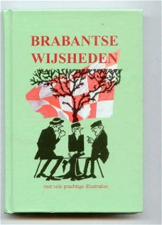 Brabantse Wijsheden- verzameld door Henk Berkers