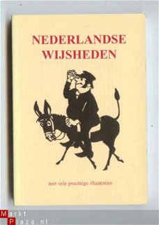 Nederlandse Wijsheden -verzameld door  Drs. Hans P.Keizer
