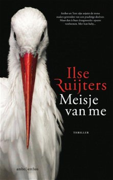 Ilse Ruijters - Meisje van me ( thriller ) - 1