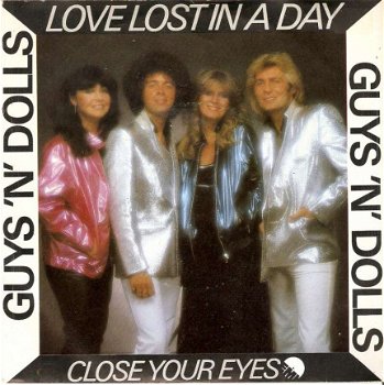 singel Guys and Dolls - Love lost in a day / Close your eyes - 1