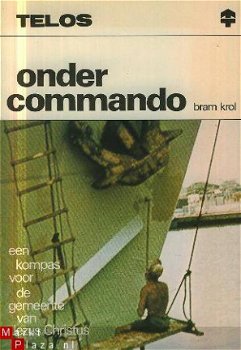 Krol. Bram; Onder Commando. - 1