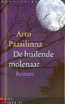 Paasilinna, Arto; De huilende molenaar - 1