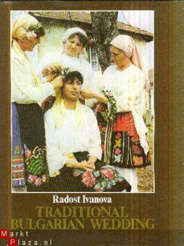 Ivanova, Istvan; Traditional Bulgarian Wedding (Bulgarije) - 1