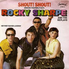 singel Rocky Sharpe - Shout! Shout! (knock yourself out) / Hey! Hey! good lookin’