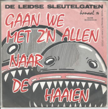 De Leidse Sleutelgaten ‎– Gaan We Met Z'n Allen Naar De Haaien (1984) - 0