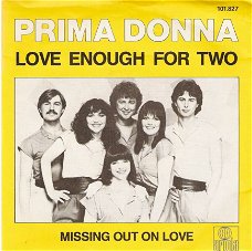 singel Prima Donna - Love enough for two / Missing out on love