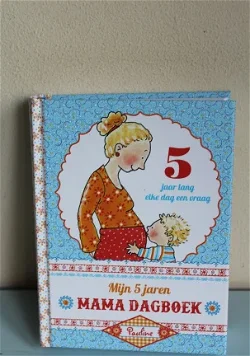 Mijn vijf jaren Mama dagboek - Pauline Oud
