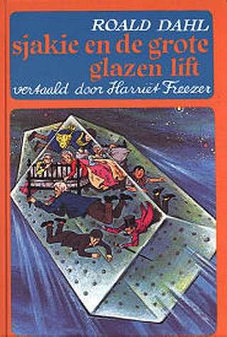 Roald Dahl - Sjakie En De Grote Glazen Lift (Hardcover/Gebonden) Originele Uitgave - 0