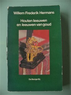 Willem Frederik Hermans  -  Houten leeuwen en leeuwen van goud